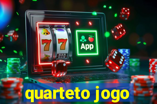 quarteto jogo